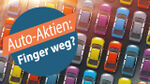 BMW, Daimler, VW: Finger weg von Auto-Aktien?