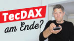 TecDAX am Ende?