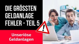 Geldanlage-Fehler Teil 5